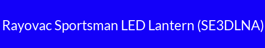 Rayovac Sportsman LED Lantern (SE3DLNA)
