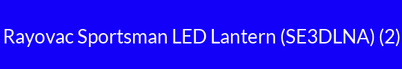 Rayovac Sportsman LED Lantern (SE3DLNA) (2)