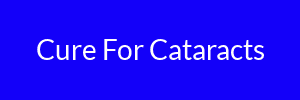 Cure For Cataracts