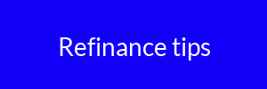 Refinance tips