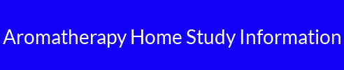 Aromatherapy Home Study Information